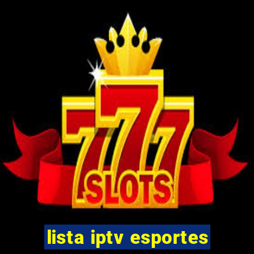 lista iptv esportes